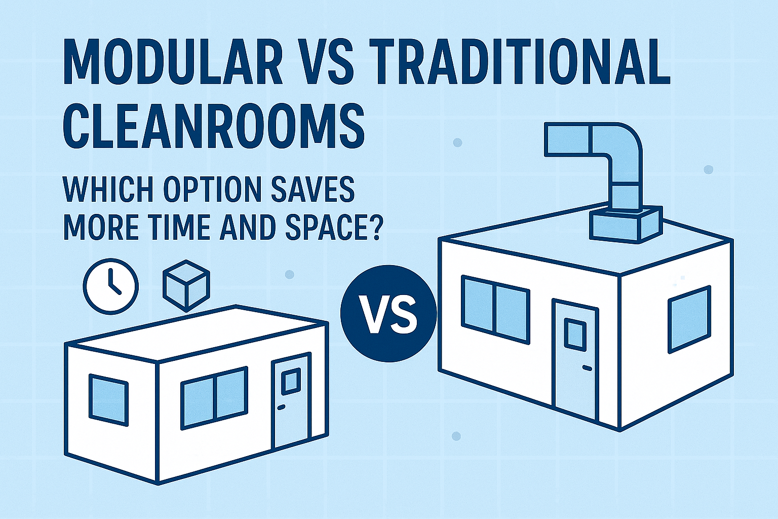 Modular vs Traditional Cleanrooms Time & Space Comparison